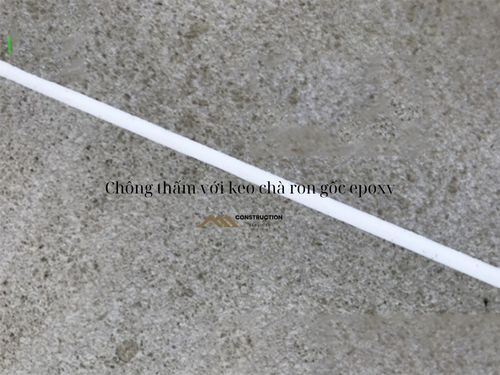 Biện pháp thi công chống thấm bằng Keo chà ron gốc Epoxy